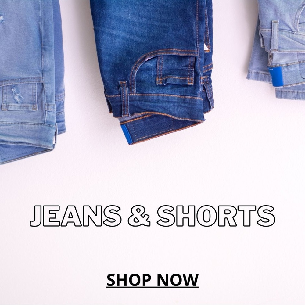 Jeans & Shorts
